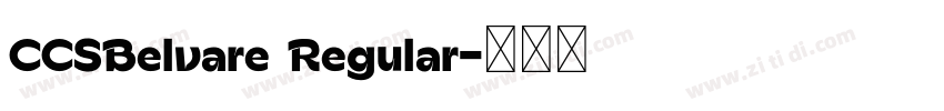 CCSBelvare Regular字体转换